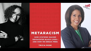 Tricia Rose | Metaracism: How Systemic Racism Devastates Black Lives—and How We Break Free