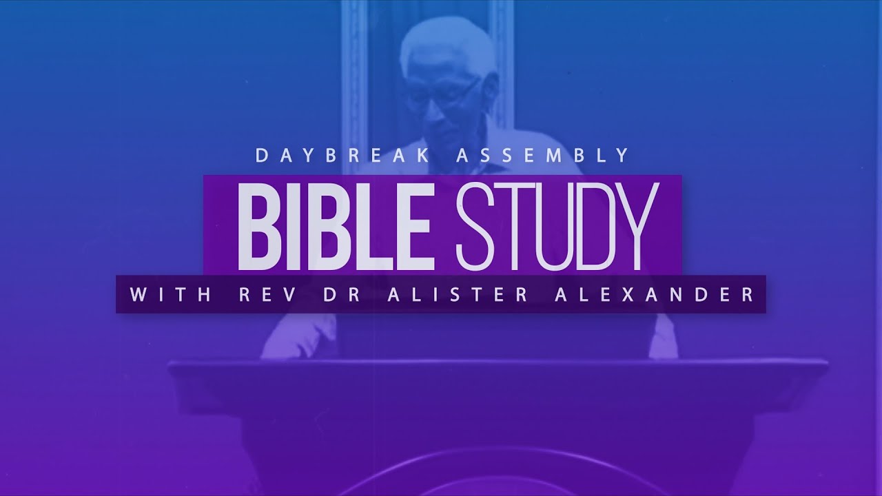 Daybreak Assembly Online Bible Study 07.10.25