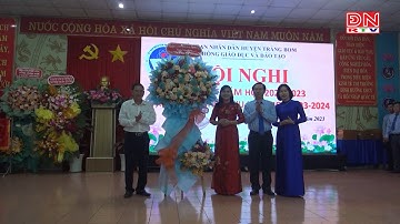 PHÒNG GIÁO DỤC VÀ ĐÀO TẠO HUYỆN TRẢNG BOM TỔNG KẾT NĂM HỌC 2022-2023