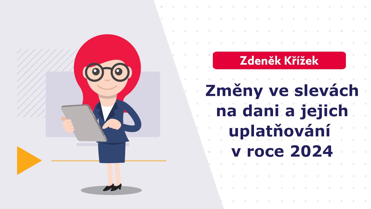 Změny ve slevách na dani a jejich uplatňování v roce 2024 - konsolidační balíček