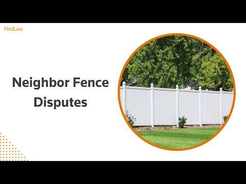 Neighbor Fence Disputes | FindLaw