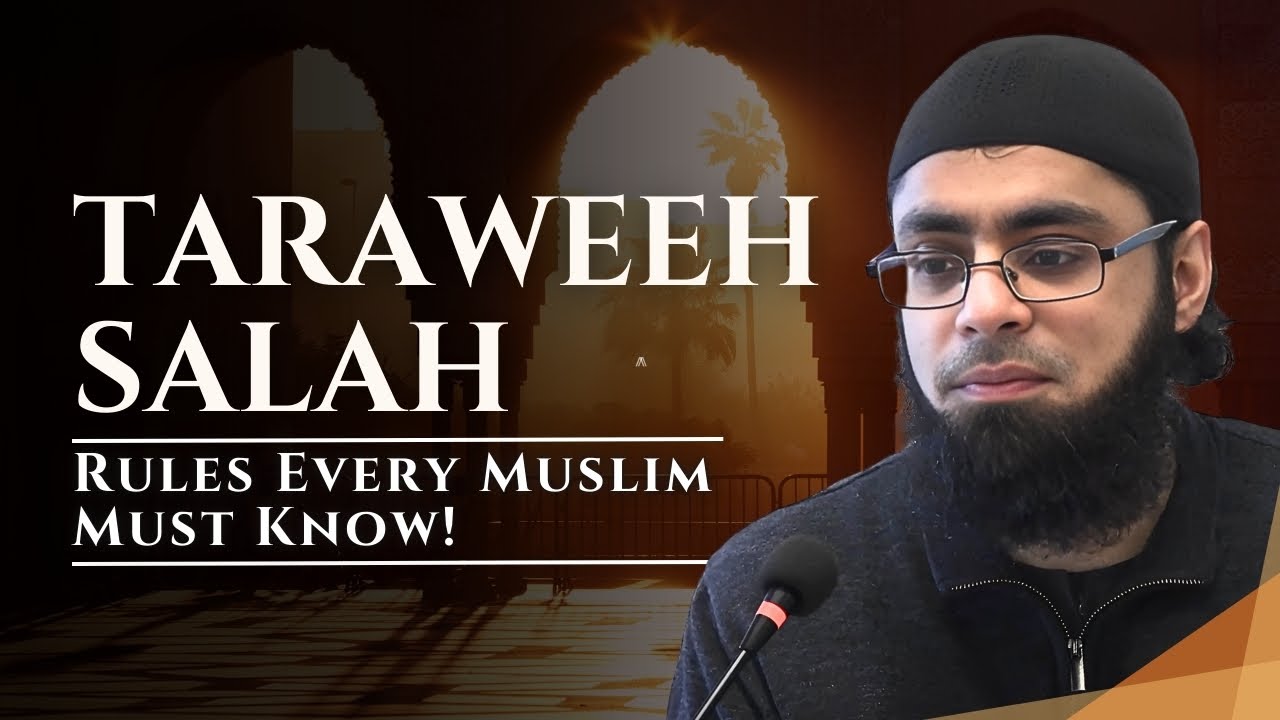 Taraweeh Salah Rules Every Muslim Must Know | Mufti Abdul Waheed