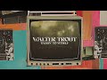 Walter trout  talkin to myself  official lyric