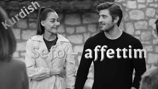 Sefo - Afettim سێفۆ - بووریم 