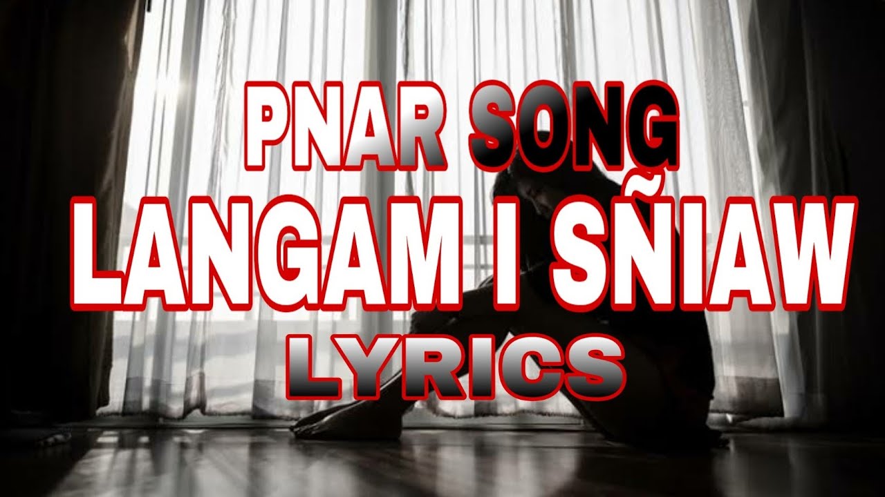 Pnar song Langam i siaw Lyrics