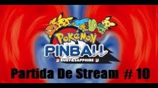 Pokemon Pinball: Partida Del Stream #10