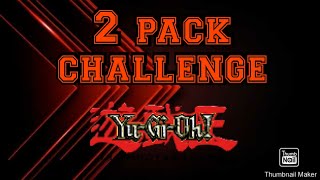 Yugihoh 2 Pack Challenge