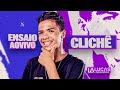 Lucas Aboiador - CLICHÊ ( Ensaio Ao Vivo )