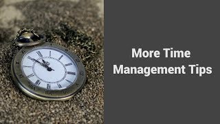 MOOC USSV101x | Effective Time Management | More Time Management Tips screenshot 2