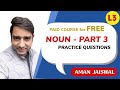 COMPLETE ENGLISH COURSE DAY 3 - NOUN (PRACTICE QUESTIONS)
