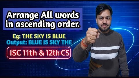 Arrange words in ascending order in java for ISC 11th & 12th Computer Science by YP Computer Classes