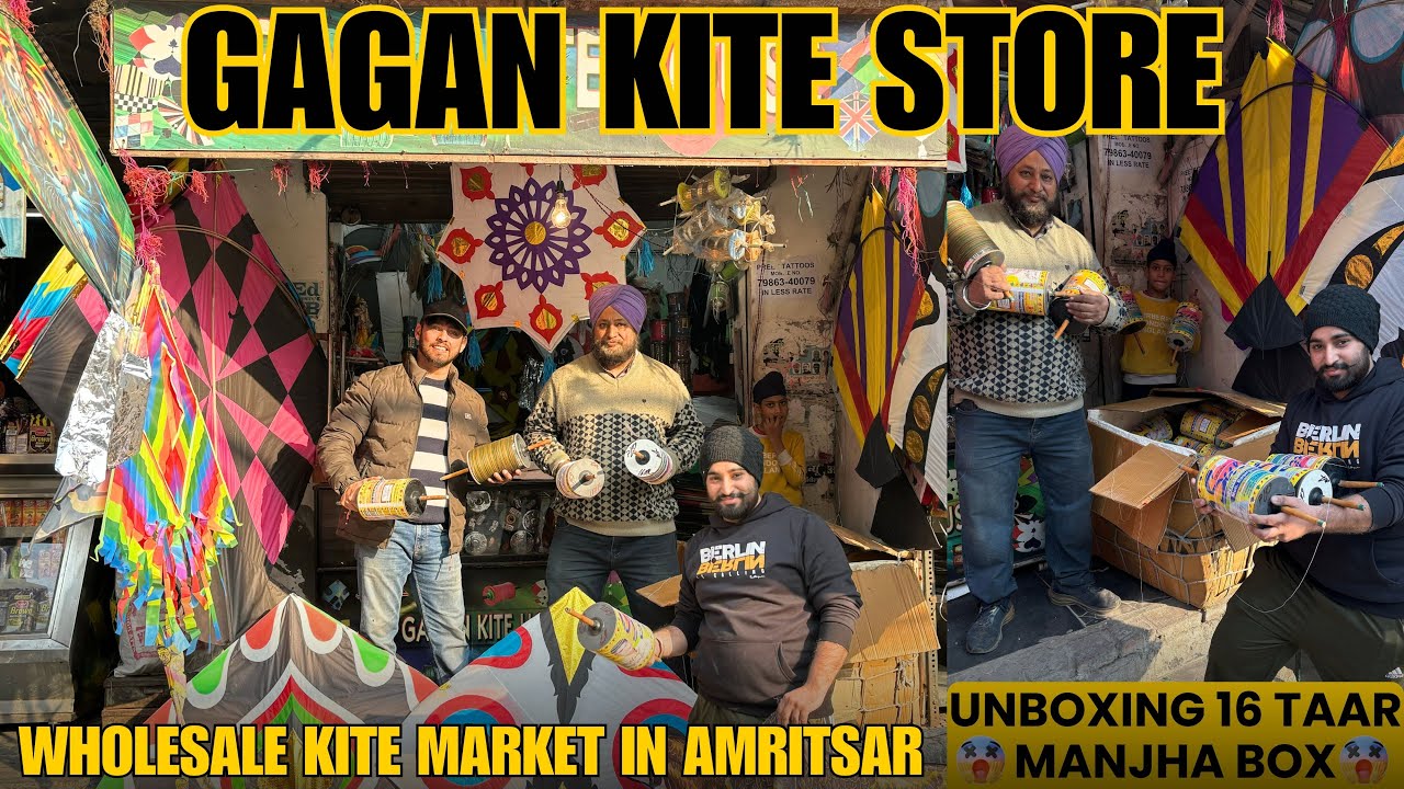 Gagan Kite Store 🤩 || Wholesale Kite Market In Amritsar 🪁 || Unboxing 16 Taar Manjha Box 📦