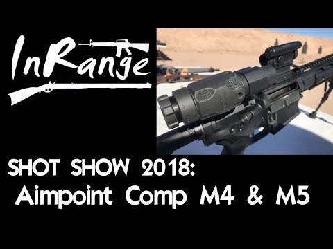 SHOT SHOW 2018: Aimpoint Comp M4 & M5