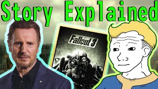Fallout 3 - Story Explained, but badly.