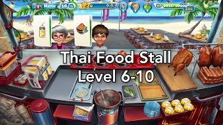 Cooking Fever - Thai Food Stall Level 6-10