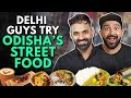 Trying odishas street food  ft bhubaneswar  cuttack  the urban guide