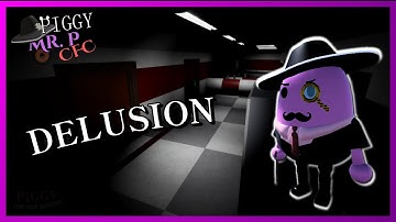 "Delusion" - Mr. P CFC 🥔 (FANMADE) | ROBLOX PIGGY: BUILD MODE 🐷🏗️