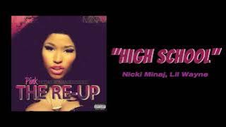 Nicki Minaj, Lil Wayne - High School ( 1 HOUR )