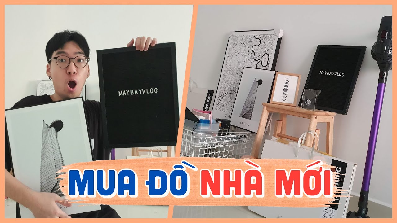 Lật tung cả Sài Gòn mua đồ cho NHÀ MỚI cùng mình 🏡 maybayvlog