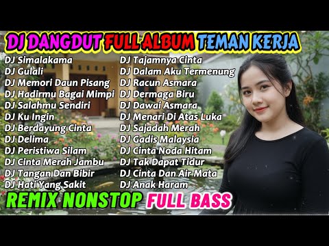 DJ DANGDUT LAWAS REMIX NONSTOP 2 JAM FULL BASS | PERAWAN ATAU JANDA \u0026 NO DUIT NO CINTA
