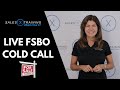 Live Real Estate FSBO Cold Call: How To Set Qualified Listing Appointments