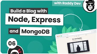 How to Build a Blog with Node.js, Express & MongoDB - PART 6
