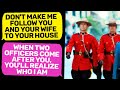 Police Officers teaches you Why you Shouldn't Follow My Wife and me to My House | r/EntitledPeople