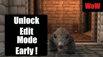 Unlock Edit Mode Early UI - World of Warcraft Dragonflight WoW 2022