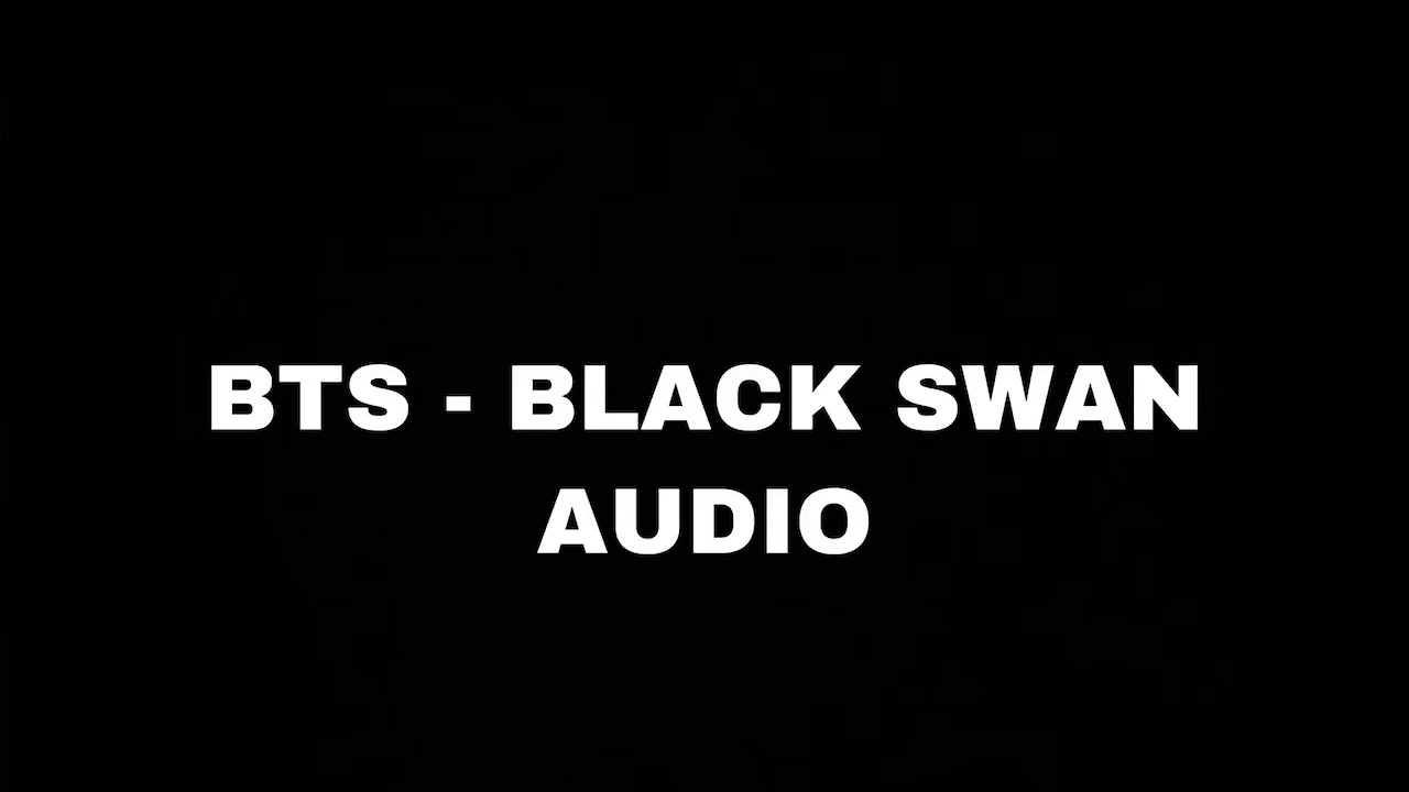 BTS Black Swan Audio YouTube