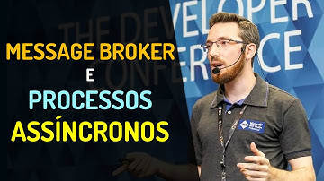 Como um Message Broker te auxilia com seus processos assíncronos?