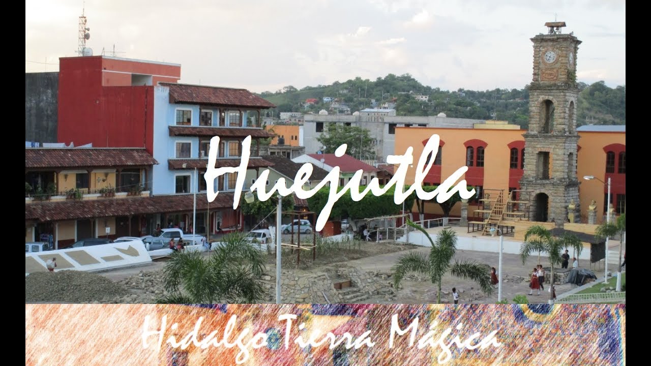 Hidalgo (Mexican State) Corredores Turisticos de Hidalgo Huejutla de ...