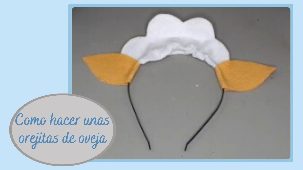Como hacer una diadema con orejitas de oveja