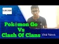 POKEMON GO VS CLASH OF CLANS