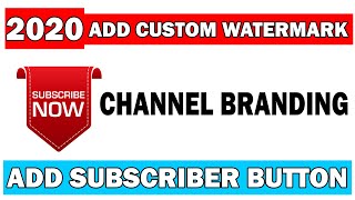How To Add Custom Watermark On Your Youtube Videos Custom Watermark