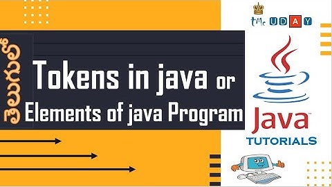 1.10.1.tokens in java or elements of java program tutorial in TELUGU