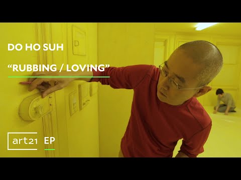 Do Ho Suh: "Rubbing / Loving" | Art21 "Extended Play"