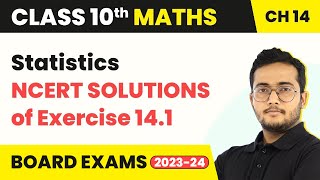 Class 10 Maths Chapter 14 | NCERT Solutions of Exercise 14.1 - Statistics 2022-23