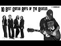 10 Best Guitar Riffs of The Beatles - HD