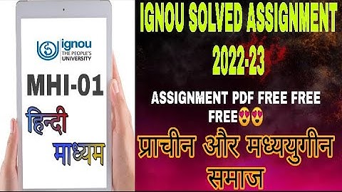 MHI 01 SOLVED ASSIGNMENT IN HINDI 2022-23 ! प्राचीन और मध्ययुगीन समाज!IGNOU mhi 01 solved assignment