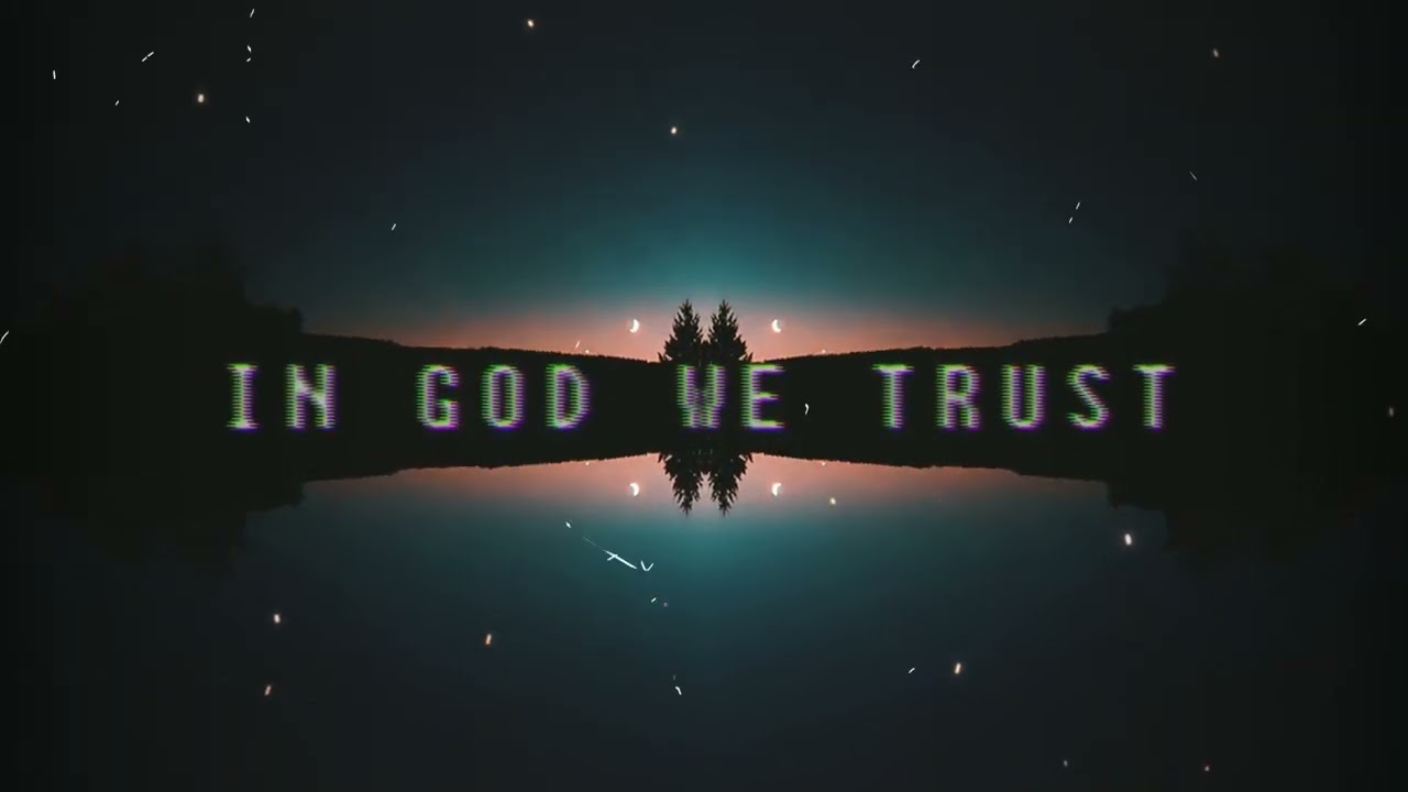 IN GOD WE TRUST