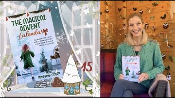 The Magical Advent Calendar Day 15 |  Shed Time Stories