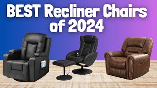 Top 5 Best Recliner Chairs of 2024