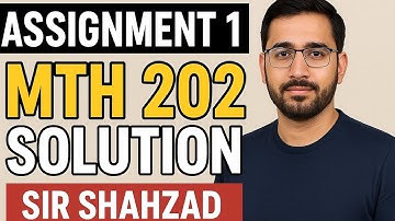 Mth202 Assignment 1 Solution Fall 2025 Sir Shahzad|VU Pakistan|