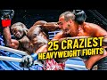 25 crazy heavyweight fights in one 