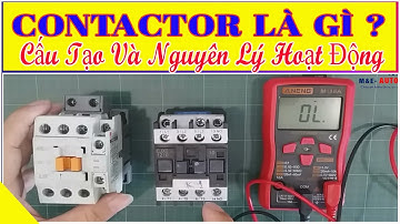 Contactor Là Gì? 🔴🔴 Cấu Tạo Và Nguyên Lý Hoạt Động Contactor.