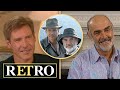 Indiana Jones: Harrison Ford Reveals Why Sean Connery Was Perfect Casting