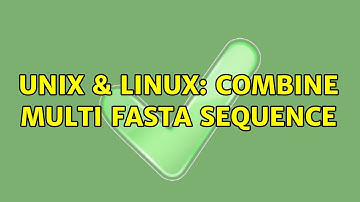 Unix & Linux: combine multi fasta sequence