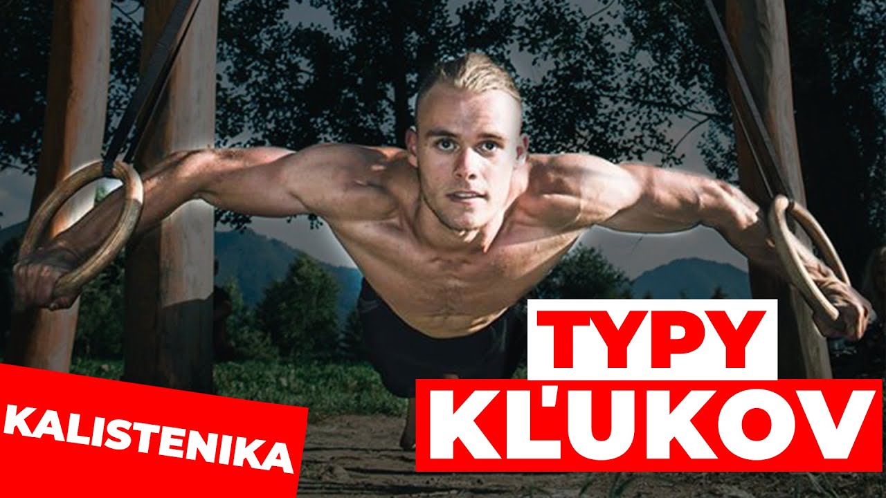 TYPY KĽUKOV + Ako si vybudovať silu v kľuku  | Michal Barbier | Kalistenika