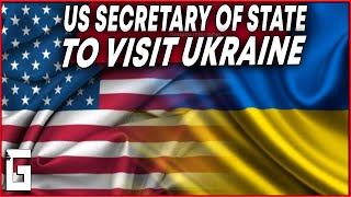 The US Secretary of State Antony Blinken to visit Ukraine