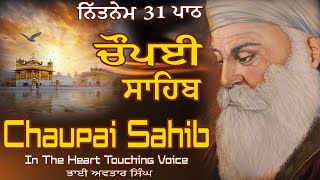 Nitnem Chaupai Sahib Path 31 | Vol 144 | Chaupai Path Full | Chaupai Sahib | Bhai Avtar Singh.